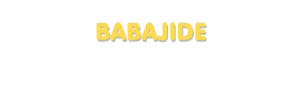 Der Vorname Babajide