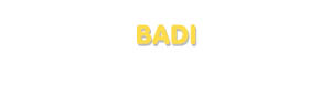Der Vorname Badi