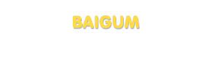 Der Vorname Baigum