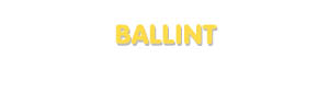 Der Vorname Ballint