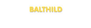 Der Vorname Balthild