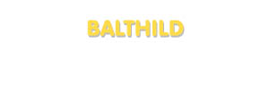 Der Vorname Balthild