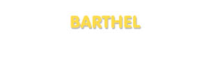 Der Vorname Barthel