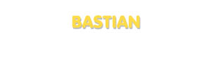 Der Vorname Bastian