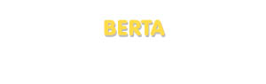 Der Vorname Berta