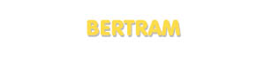 Der Vorname Bertram