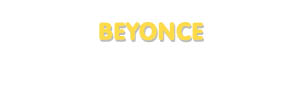 Der Vorname Beyonce