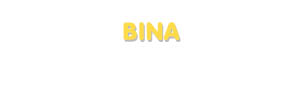 Der Vorname Bina