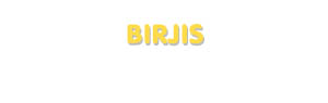 Der Vorname Birjis