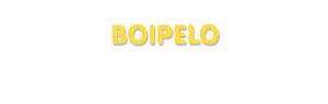 Der Vorname Boipelo