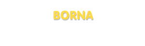 Der Vorname Borna