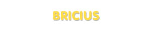 Der Vorname Bricius