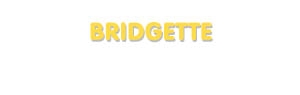 Der Vorname Bridgette