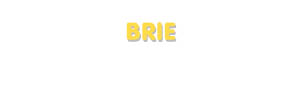 Der Vorname Brie