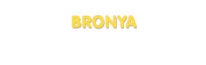 Der Vorname Bronya