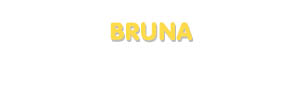 Der Vorname Bruna