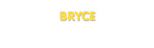 Der Vorname Bryce