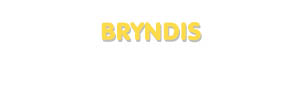 Der Vorname Bryndis