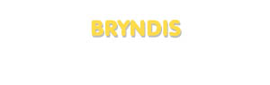 Der Vorname Bryndis