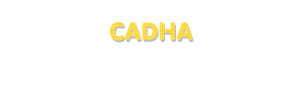 Der Vorname Cadha