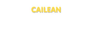 Der Vorname Cailean