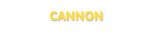 Der Vorname Cannon