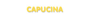 Der Vorname Capucina