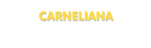Der Vorname Carneliana