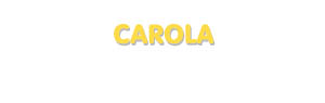 Der Vorname Carola