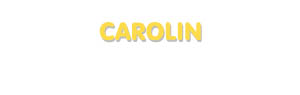 Der Vorname Carolin