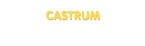 Der Vorname Castrum