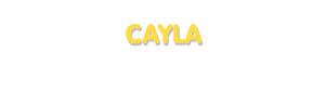 Der Vorname Cayla