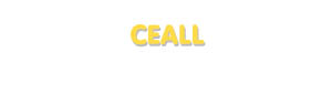 Der Vorname Ceall