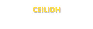 Der Vorname Ceilidh