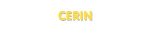 Der Vorname Cerin