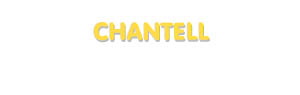 Der Vorname Chantell