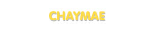 Der Vorname Chaymae