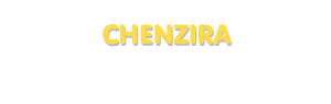 Der Vorname Chenzira
