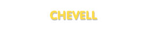 Der Vorname Chevell