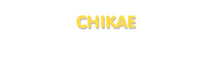 Der Vorname Chikae