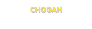 Der Vorname Chogan
