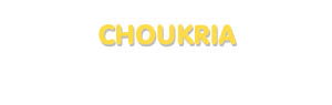 Der Vorname Choukria