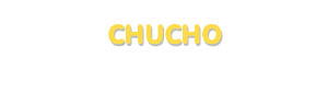 Der Vorname Chucho