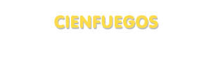Der Vorname Cienfuegos