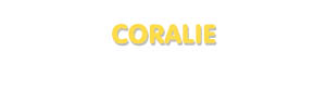 Der Vorname Coralie
