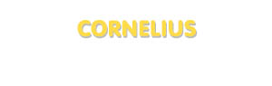 Der Vorname Cornelius