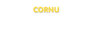 Der Vorname Cornu