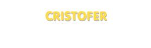 Der Vorname Cristofer