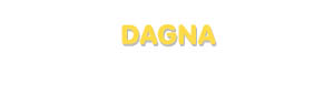 Der Vorname Dagna