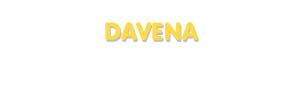 Der Vorname Davena
